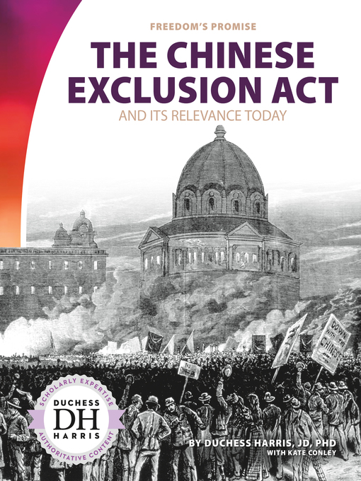 Title details for The Chinese Exclusion Act and Its Relevance Today by Duchess Harris - Available